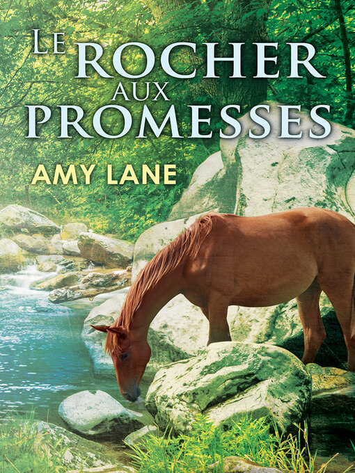 Title details for Le Rocher aux Promesses by Amy Lane - Available